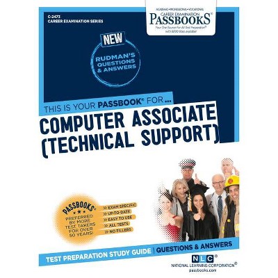 Computer Associate (Technical Support), Volume 2473 - (Career Examination) by  National Learning Corporation (Paperback)