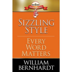 Sizzling Style - (The Red Sneaker Writers Book) by  William Bernhardt (Paperback) - 1 of 1