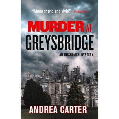 Murder at Greysbridge, 4 - (Inishowen Mystery) by  Andrea Carter (Hardcover)