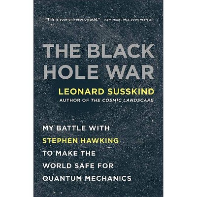 The Black Hole War - by  Leonard Susskind (Paperback)