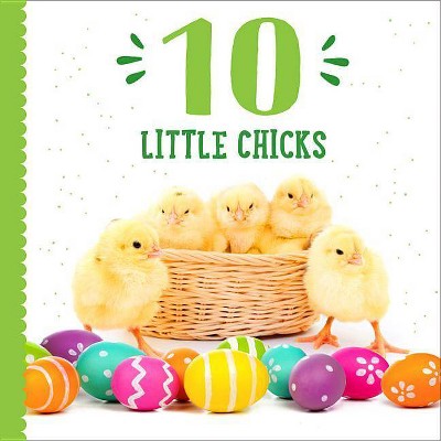 10 Little Chicks - by  Taylor Garland (Board Book)