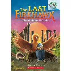 The Golden Temple: A Branches Book (the Last Firehawk #9) - by  Katrina Charman (Paperback)