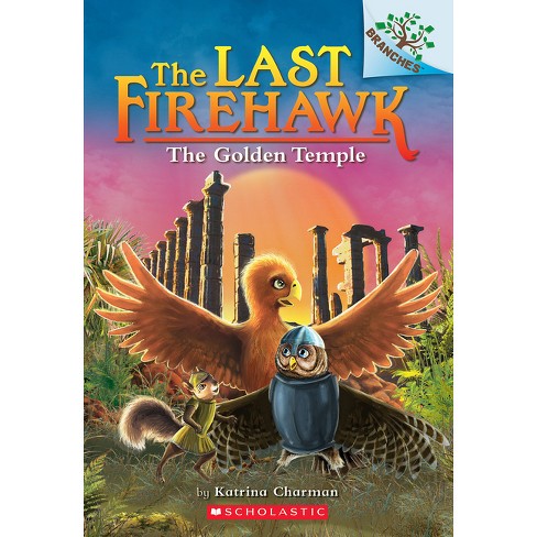 The Golden Temple: A Branches Book (the Last Firehawk #9) - by  Katrina Charman (Paperback) - image 1 of 1