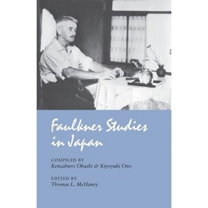 Faulkner Studies in Japan - by  Thomas L McHaney (Paperback) - 1 of 1