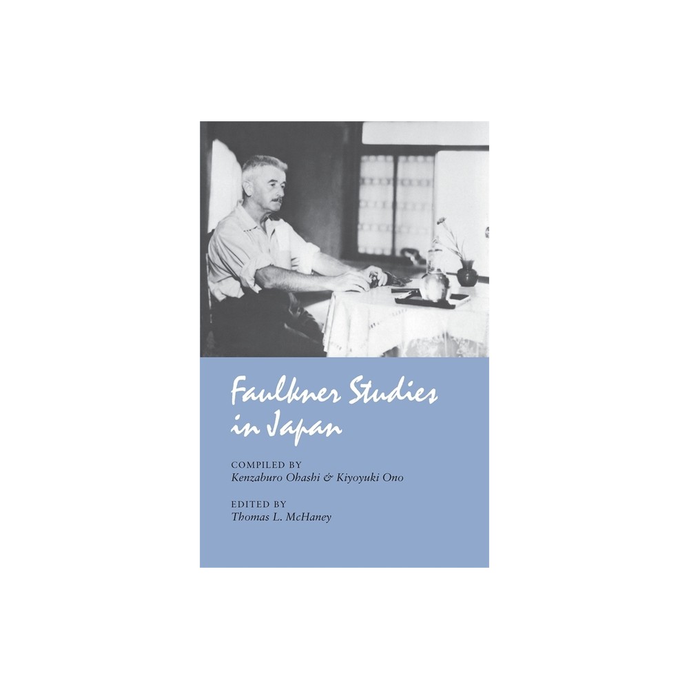 Faulkner Studies in Japan - by Thomas L McHaney (Paperback)