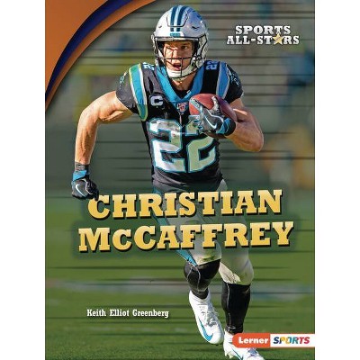 Christian McCaffrey - (Sports All-Stars (Lerner (Tm) Sports)) by  Keith Elliot Greenberg (Paperback)