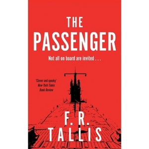 The Passenger - by  F R Tallis (Paperback) - 1 of 1