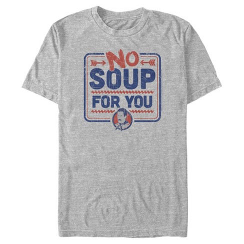 Men s Seinfeld No Soup For You Sign T shirt Target