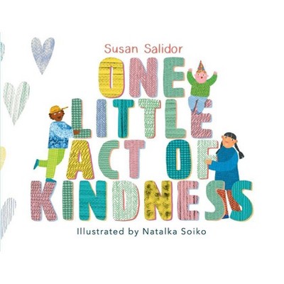 One Little Act of Kindness - by  Susan Salidor (Paperback)