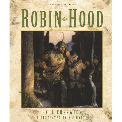 Robin Hood - (Scribner Storybook Classics) Abridged by  Paul Creswick (Hardcover)