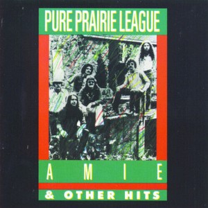 Pure Prairie League - Amie & Other Hits (CD) - 1 of 1