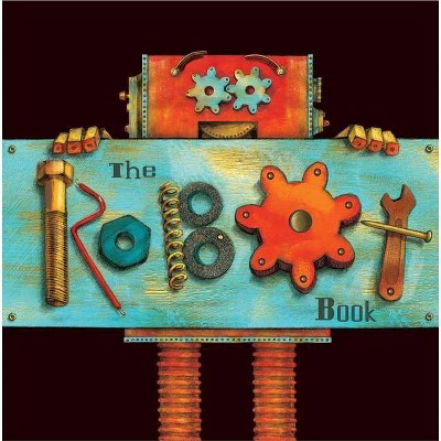 The Robot Book - by  Heather Brown (Board Book)