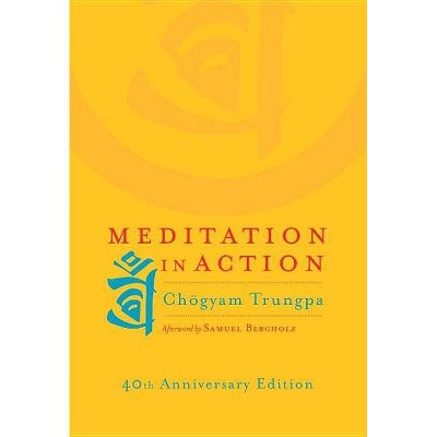 Meditation in Action - by  Chogyam Trungpa (Paperback)