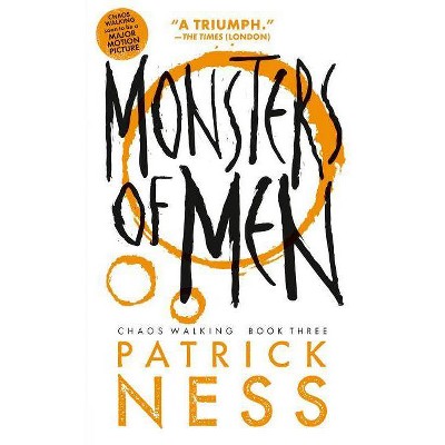  Monsters of Men - (Chaos Walking Trilogy (Paperback)) 2nd Edition by  Patrick Ness (Paperback) 