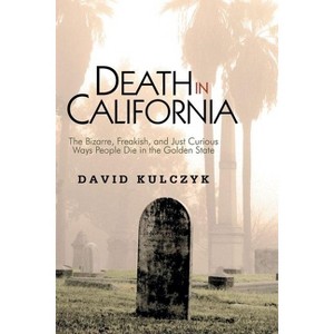 Death in California - by  David Kulczyk (Paperback) - 1 of 1