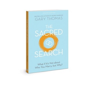 The Sacred Search - by  Gary Thomas (Paperback) - 1 of 1