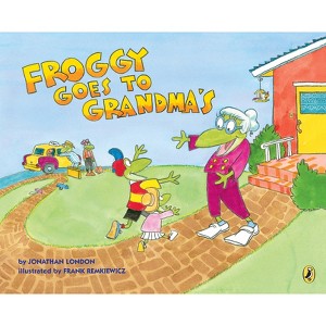 Froggy Goes to Grandma's - by  Jonathan London (Paperback) - 1 of 1