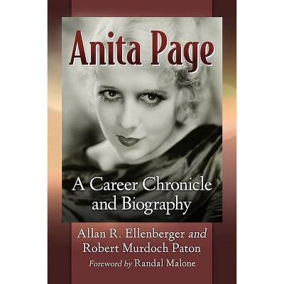 Anita Page - by  Allan R Ellenberger & Robert Murdoch Paton (Paperback)