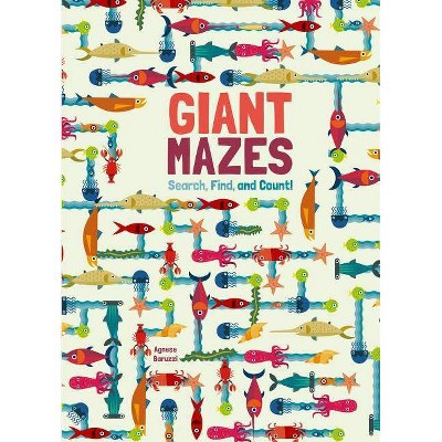 Giant Mazes - by  Agnese Baruzzi (Hardcover)