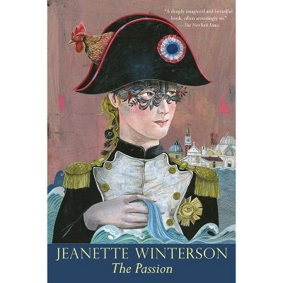 The Passion - (Winterson, Jeanette Winterson, Jeanette) by  Jeanette Winterson (Paperback)