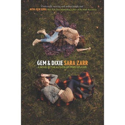 Gem & Dixie - by  Sara Zarr (Paperback)