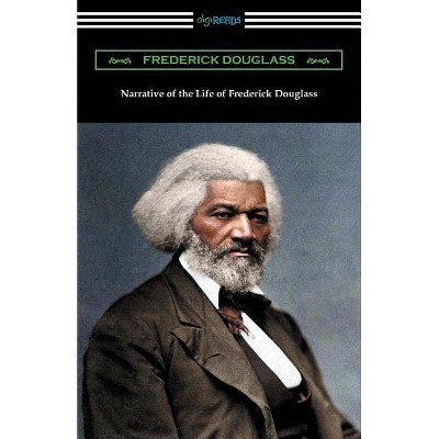 Narrative of the Life of Frederick Douglass - (Paperback)