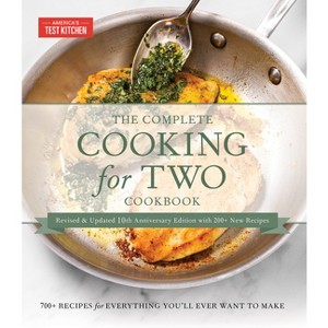 The Complete Cooking for Two Cookbook, 10th Anniversary Gift Edition - by  America's Test Kitchen (Hardcover) - 1 of 1