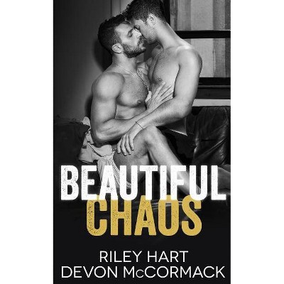 Beautiful Chaos - by  Devon McCormack & Riley Hart (Paperback)