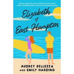 Elizabeth of East Hampton - (For the Love of Austen) by  Audrey Bellezza & Emily Harding (Paperback) - 1 of 1