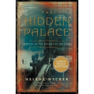 The Hidden Palace - Large Print by  Helene Wecker (Paperback) - 1 of 1