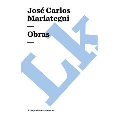 Obras - by  Jose Carlos Mariategui (Paperback)