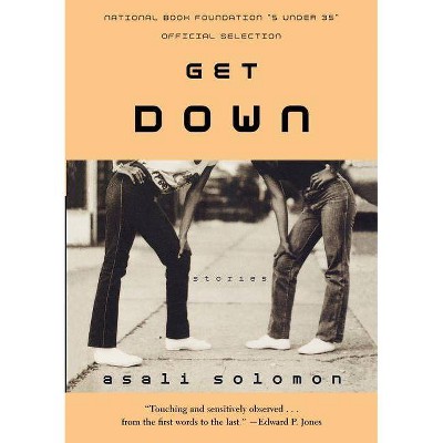 Get Down - by  Asali Solomon (Paperback)