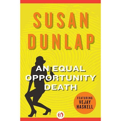 An Equal Opportunity Death - (Vejay Haskell Mysteries) by  Susan Dunlap (Paperback)