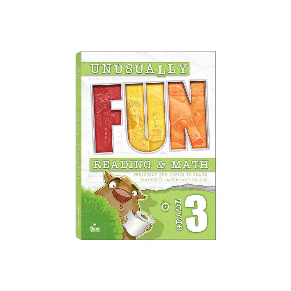 Unusually Fun Reading & Math Workbook, Grade 3 - by Carson Dellosa Education & Stith & Hailey Scragg & Malaski (Paperback)