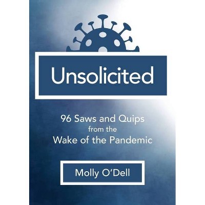 Unsolicited - by  Molly O'Dell (Paperback)