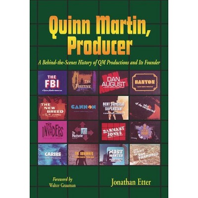 Quinn Martin, Producer - by  Jonathan Etter (Paperback)