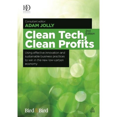 Clean Tech Clean Profits - 2nd Edition by  Adam Jolly (Hardcover)