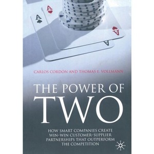 The Power of Two - by  C Cordón & T Vollmann (Paperback) - 1 of 1