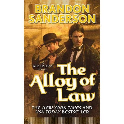 The Alloy of Law - (Mistborn) by  Brandon Sanderson (Paperback)