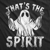 Mens Funny T Shirts Thats The Spirit Sarcastic Halloween Ghost Graphic Tee For Men - Crazy Dog Men's T Shirt - 2 of 4