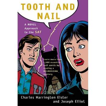 Tooth and Nail - (Harvest Test Preparation Book) by  Joseph Elliot (Paperback)