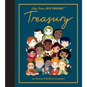Little People, Big Dreams: Treasury - by  Maria Isabel Sanchez Vegara & Lisbeth Kaiser (Hardcover) - 1 of 1