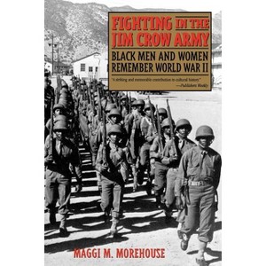 Fighting in the Jim Crow Army - (Voices & Visions) by  Maggi M Morehouse (Paperback) - 1 of 1