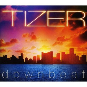 Tizer - Downbeat (CD) - 1 of 1