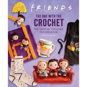 Friends: The One with the Crochet - by  Lee Sartori (Hardcover) - 1 of 1