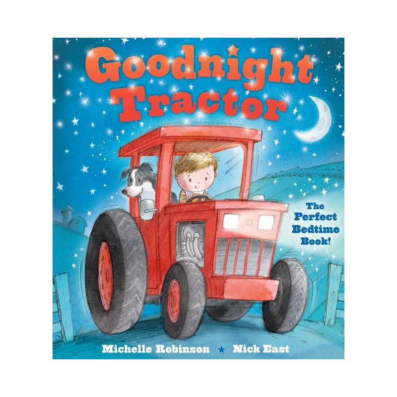 Goodnight Tractor - by  Michelle Robinson (Paperback), 1 of 2