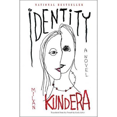 Identity - by  Milan Kundera (Paperback)