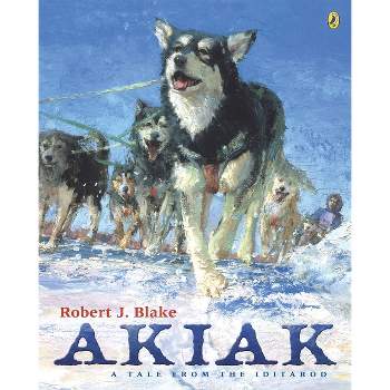 Akiak - by  Robert J Blake (Paperback)