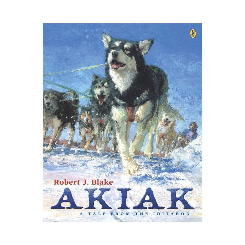 Akiak - by  Robert J Blake (Paperback), 1 of 2