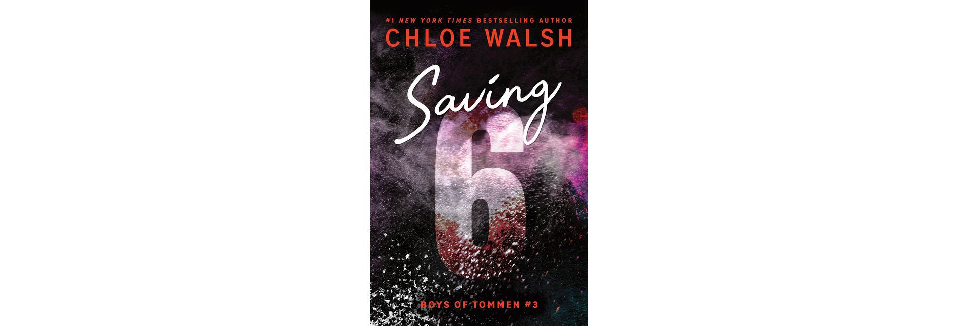 Saving 6 - (Boys of Tommen) by  Chloe Walsh (Paperback)